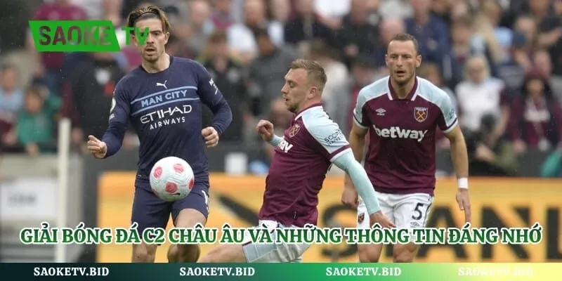 Giải Bóng Đá C2 châu Âu Và Những Thông Tin Đáng Nhớ