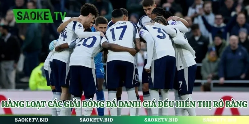 Lịch Thi Đấu - Cập Nhật Thông Tin Giải Bóng Chính Xác | Hình số 3 Hàng loạt các giải bóng đá danh giá đều hiển thị rõ ràng
