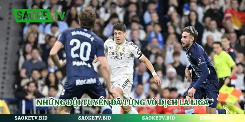 Những đội tuyển đã từng vô địch La Liga
